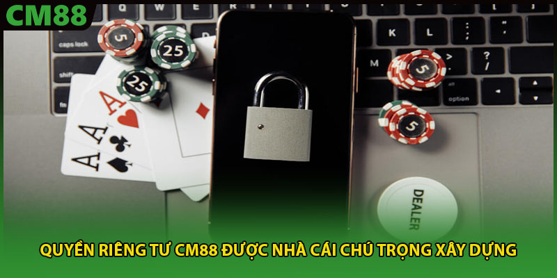 quyền riêng tư cm88
